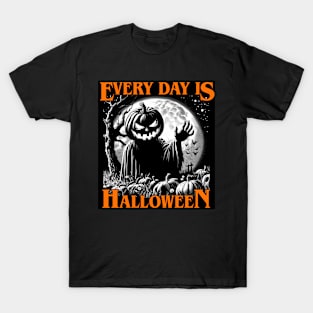 Every Day is Halloween T-Shirt